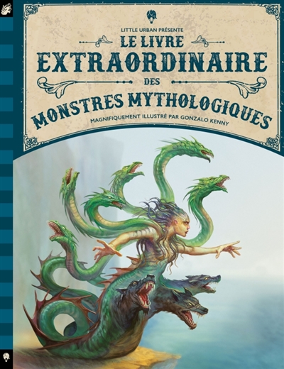 LE LIVRE EXTRAORDINAIRE - DES MONSTRES MYTHOLOGIQUES (FRENCH V.)