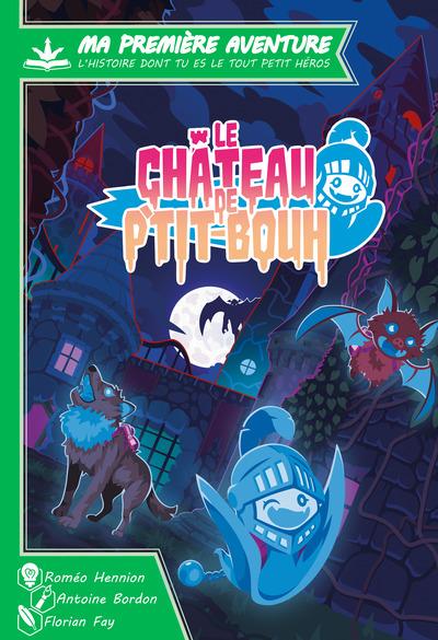 LE CHÂTEAU DE P'TIT-BOUH (FRANÇAIS)