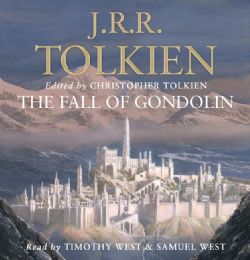 LORD OF THE RINGS, THE -  THE FALL OF GONDOLIN (AUDIO BOOK)