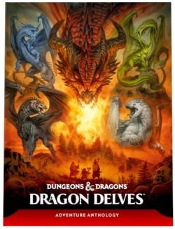 DUNGEONS & DRAGONS - DRAGON DELVES : ADVENTURE ANTHOLOGY - HC (ENGLISH) -  D&D 2024