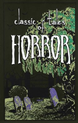 CLASSIC TALES OF HORROR -  (V.A.) -  LEATHER-BOUND CLASSICS