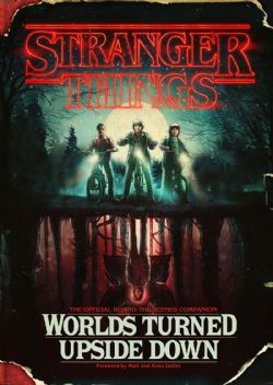 STRANGER THINGS - WORLDS TURNED UPSIDE DOWN (V.A.)