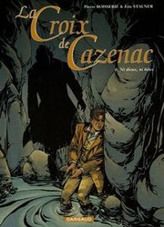 CROIX DE CAZENAC, LA - NI DIEUX, NI BÊTES 06