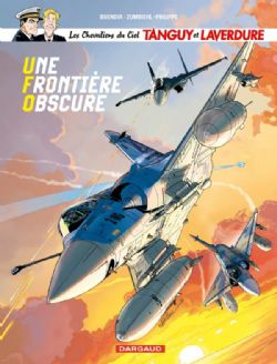 TANGUY ET LAVERDURE - UNE FRONTIÈRE OBSCURE (FRENCH V.) -  LES CHEVALIERS DU CIEL TANGUY ET LAVERDURE 10