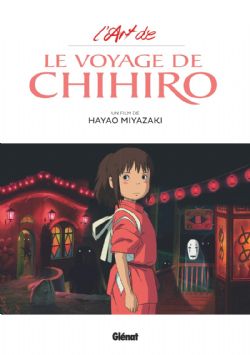 STUDIO GHIBLI - L\'ART DE LE VOYAGE DE CHIHIRO (FRENCH V.)