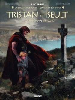 LA SAGESSE DES MYTHES, CONTES ET LÉGENDES - LE CHÂTEAU DE TINTAGEL (V.F.) -  TRISTAN ET ISEULT 01