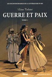 INCONTOURNABLES DE LA LITTERATURE EN BD, LES - GUERRE ET PAIX (TOME 01) 17