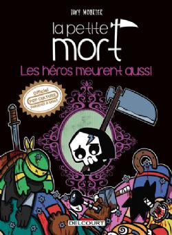 LA PETITE MORT - LES HÉROS MEURENT AUSSI (V.F.)