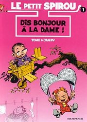 SPIROU - DIS BONJOUR À LA DAME ! (V.F.) -  LE PETIT SPIROU 01
