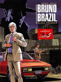 BRUNO BRAZIL - BLACK PROGRAM -  NOUVELLES AVENTURES DE BRUNO BRAZIL, LES 01