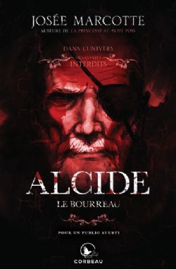 LES CONTES INTERDITS - ALCIDE LE BOURREAU (V.F.) -  DANS L\'UNIVERS DES CONTES INTERDITS