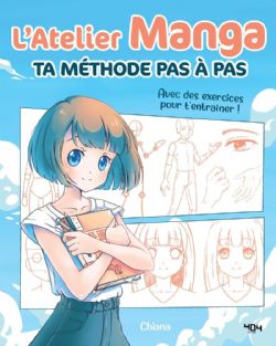 L\'ATELIER MANGA - TA MÉTHODE PAS À PAS (V.F.)
