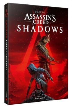 ASSASSIN\'S CREED - L'ART DE ASSASSIN'S CREED SHADOWS (V.F.)