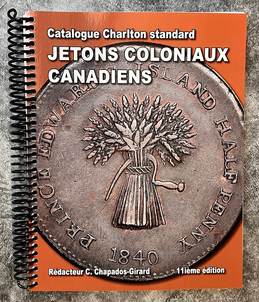 A CHARLTON STANDARD CATALOGUE -  JETONS COLONIAUX CANADIENS 2024 (11E ÉDITION)