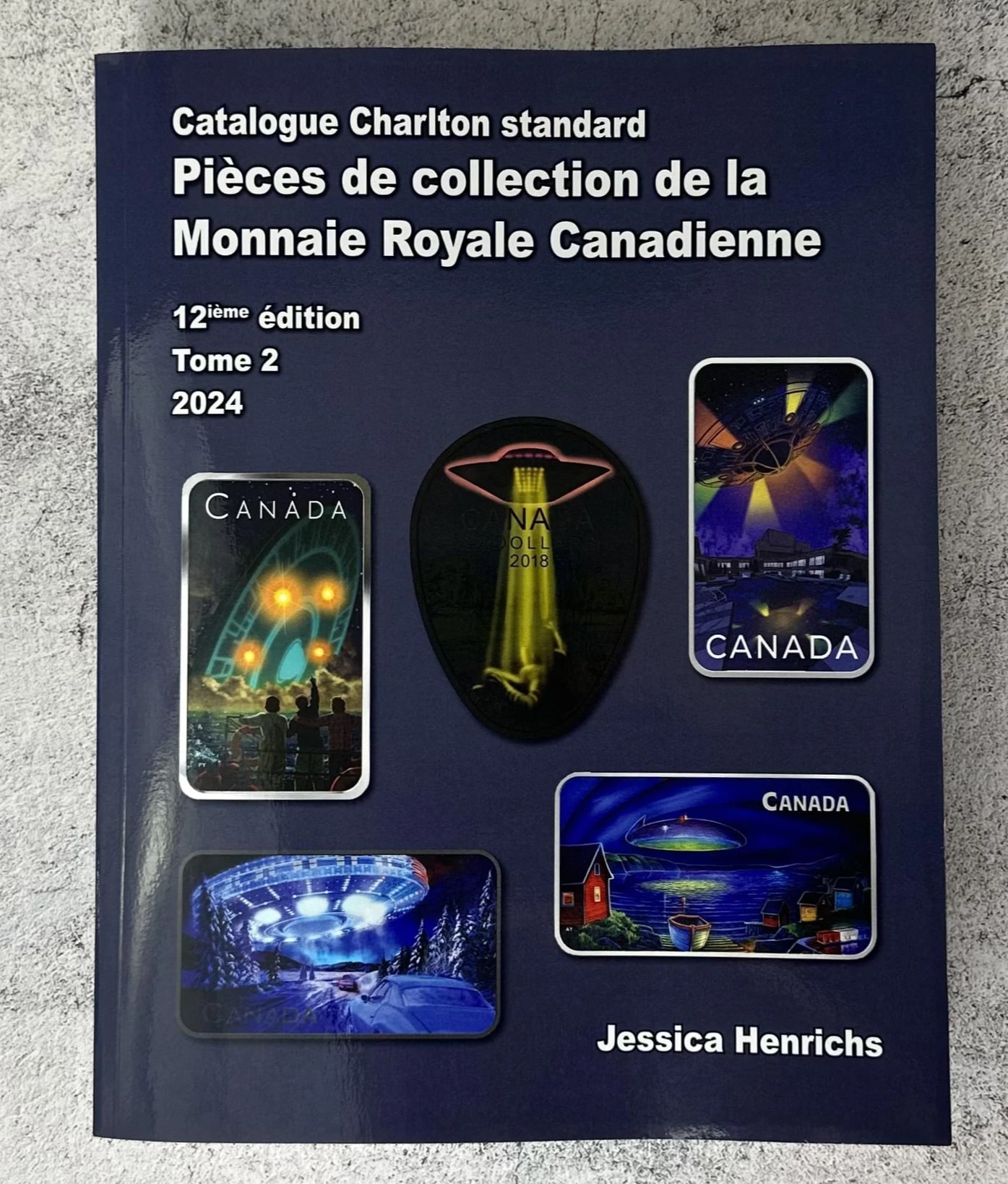 A CHARLTON STANDARD CATALOGUE -  PIÈCES DE COLLECTION DE LA MONNAIE ROYALE CANADIENNE 2024 : TOME 2 (12ME ÉDITION)