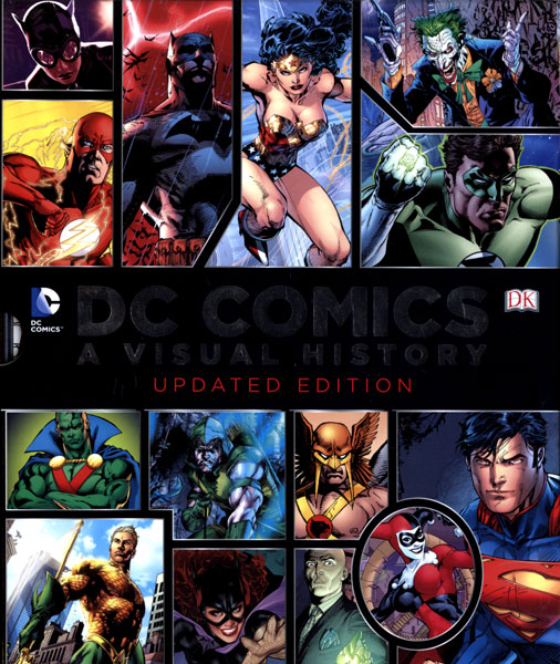 DC COMICS - A VISUAL HISTORY (UPDATED EDITION)