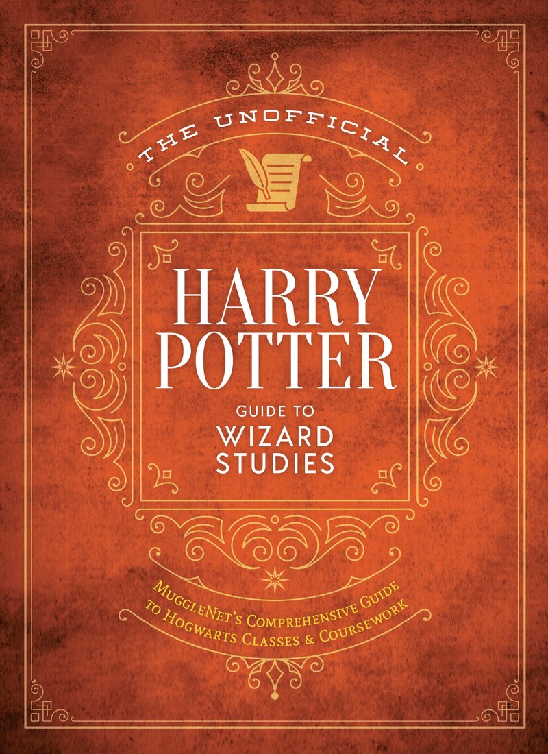 HARRY POTTER -  THE ULTIMATE WIZARDING WORLD GUIDE TO MAGICAL STUDIES (ENGLISH V.) -  THE UNOFFICIAL HARRY POTTER COMPANION
