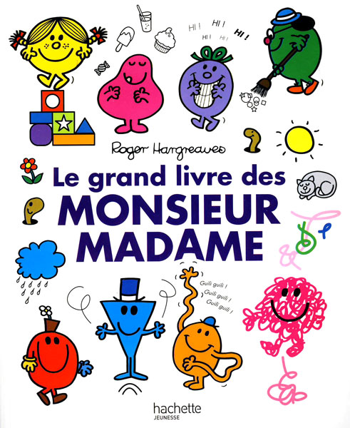 MONSIEUR MADAME - LE GRAND LIVRE DE MONSIEUR MADAME