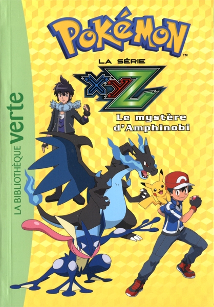 Pokemon Le Mystere D Amphinobi Pokemon Xyz 32 Children Novels