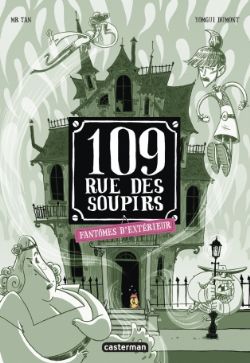 109, RUE DES SOUPIRS -  FANTÔMES D'EXTÉRIEUR (FRENCH V.) 03