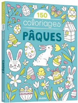 150 COLORIAGES -  PÂQUES (FRENCH V.)