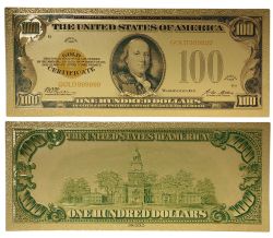 1928 -  COPY OF THE UNITED STATES 1928 100-DOLLAR BILL (PURE GOLD PLATED)