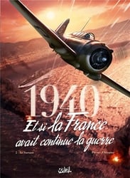 1940 ET SI LA FRANCE AVAIT CONTINUE LA GUERRE -  (FRENCH V.) 02