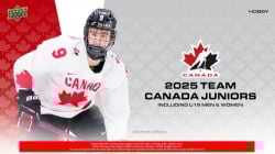 2025 HOCKEY -  UPPER DECK TEAM CANADA JUNIORS - HOBBY (P6/B15)