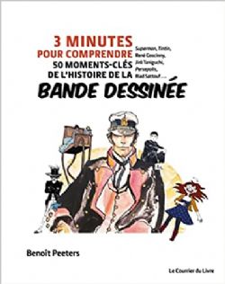 3 MINUTES POUR COMPRENDRE -  50 MOMENTS-CLÉS DE L'HISTOIRE DE LA BANDE DESSINÉE (FRENCH V.)