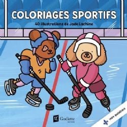 40 ILLUSTRATIONS DE JADE LACHINE -  COLORIAGES SPORTIFS (FRENCH V.)