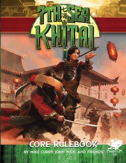 7TH SEA -  KHITAI : CORE RULEBOOK - HC (ENGLISH)