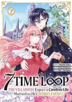7TH TIME LOOP: THE VILLAINESS ENJOYS A CAREFREE LIFE MARRIED TO HER WORST ENNEMY! -  (FRENCH V.) 07