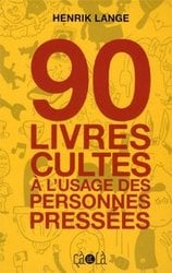 90 LIVRES CULTES À L'USAGE DES PERSONNES PRESSÉES