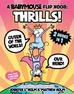 A BABYMOUSE FLIP BOOK -  THRILLS! (ENGLISH V.) -  2 IN 1 GRAPHIC NOVEL