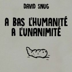 A BAS L'HUMANITÉ, À L'UNANIMITÉ