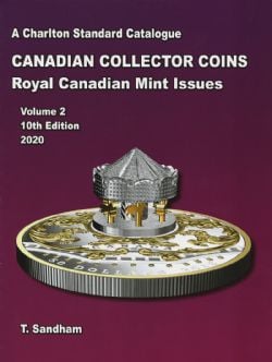 A CHARLTON STANDARD CATALOGUE -  CANADIAN COINS VOL.2 - COLLECTOR ISSUES 2020 (10TH EDITION)