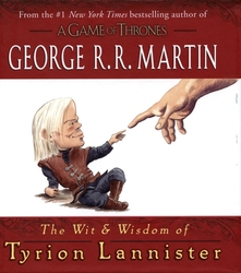 A GAME OF THRONES -  WIT AND WISDOM OF TYRION LANNISTER (ENGLISH V.)