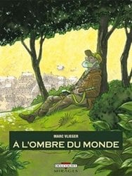 A L'OMBRE DU MONDE