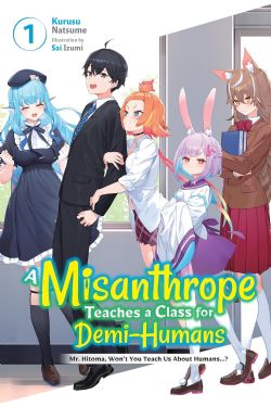 A MISANTHROPE TEACHES A CLASS FOR DEMI-HUMANS -  -LIGHT NOVEL- (ENGLISH V.) 01