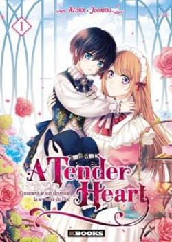 A TENDER HEART : COMMENT JE SUIS DEVENUE LA SERVANTE DU DUC -  (FRENCH V.) 01