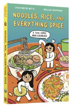 A THAI COMIC BOOK COOKBOOK -  NOODLES, RICE, AND EVERYTHING SPICE (ENGLISH V.)