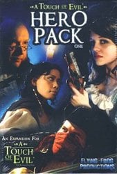 A TOUCH OF EVIL -  HERO PACK (EXPANSION) 1