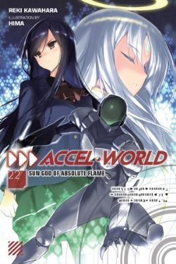 ACCEL WORLD -  SUN GOD OF ABSOLUTE FLAME -LIGHT NOVEL- (ENGLISH V.) 22