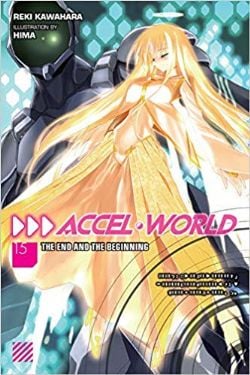 ACCEL WORLD -  THE END AND THE BEGINNING -LIGHT NOVEL- (ENGLISH V.) 15