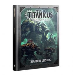 ADEPTUS TITANICUS -  TRAITOR LEGIOS (ENGLISH) -  LEGIONS IMPERIALIS