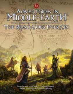 ADVENTURES IN MIDDLE-EARTH -  THE ROAD GOES EVER ON (ENGLISH)