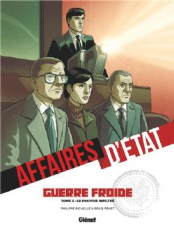 AFFAIRES D'ÉTATS -  LE POUVOIR INFILTRÉ (FRENCH V.) -  AFFAIRES D'ÉTATS : GUERRE FROIDE 03