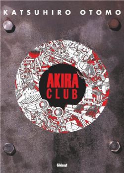 AKIRA -  AKIRA CLUB (FRENCH V.)