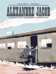 ALEXANDRE JACOB: JOURNAL D'UN ANARCHISTE CAMBRIOLEUR -  (FRENCH V.)