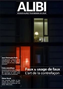 ALIBI, VOUS EN AUREZ TOUS BESOIN UN JOUR -  FAUX & USAGE DE FAUX - L'ART DE LA CONTREFAÇON 02